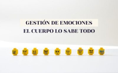 Gestión de emociones: el cuerpo
